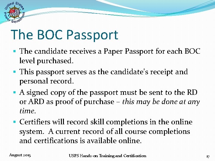 The BOC Passport § The candidate receives a Paper Passport for each BOC level