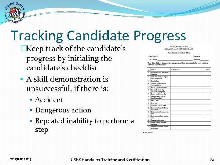 Tracking Candidate Progress �Keep track of the candidate’s progress by initialing the candidate’s checklist