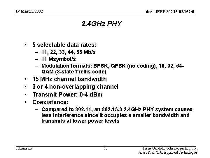 19 March, 2002 doc. : IEEE 802. 15 -02/157 r 0 2. 4 GHz