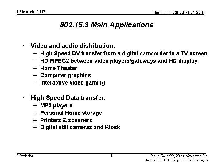 19 March, 2002 doc. : IEEE 802. 15 -02/157 r 0 802. 15. 3