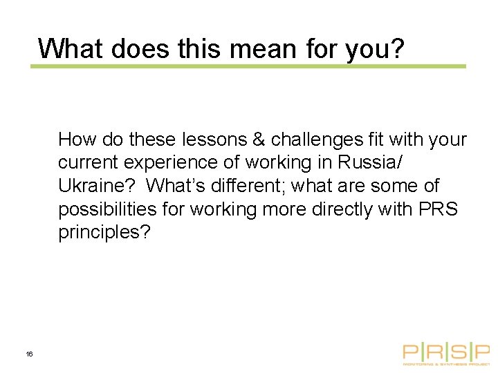 What does this mean for you? How do these lessons & challenges fit with