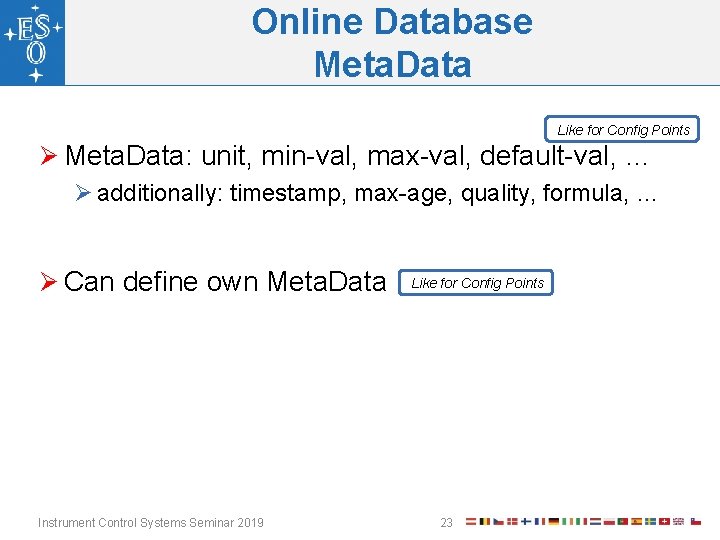 Online Database Meta. Data Like for Config Points Ø Meta. Data: unit, min-val, max-val,
