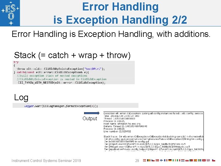 Error Handling is Exception Handling 2/2 Error Handling is Exception Handling, with additions. Stack
