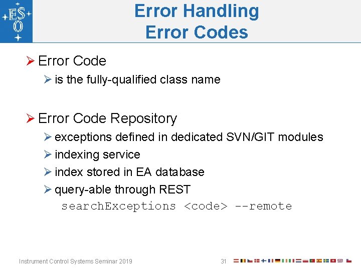 Error Handling Error Codes Ø Error Code Ø is the fully-qualified class name Ø