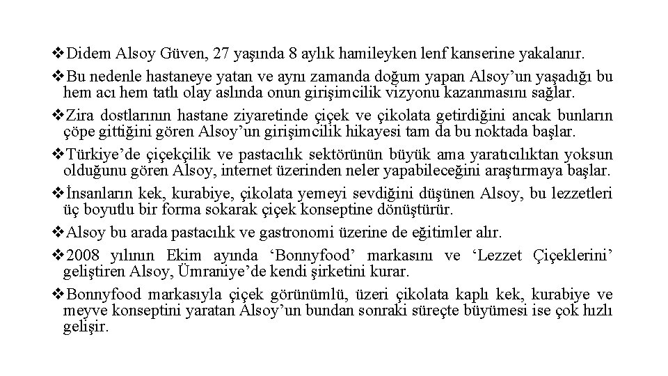 v. Didem Alsoy Güven, 27 yaşında 8 aylık hamileyken lenf kanserine yakalanır. v. Bu v. Didem Alsoy Güven, 27 yaşında 8 aylık hamileyken lenf kanserine yakalanır. v. Bu