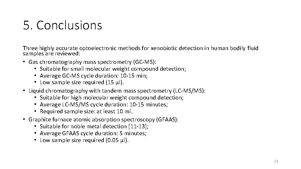 5. Conclusions Three highly accurate optoelectronic methods for xenobiotic detection in human bodily fluid
