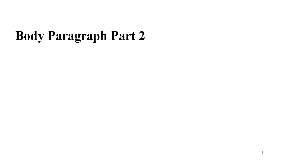 Lesson 8 Writing Body Paragraphs 1 Directions Working