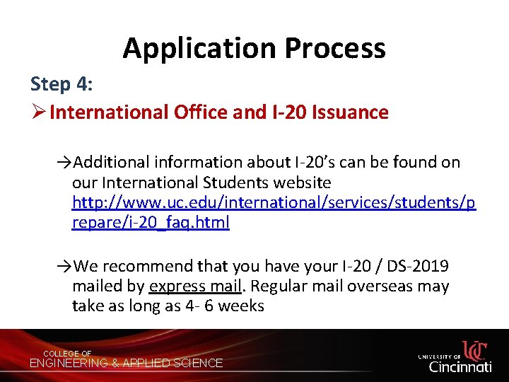 Application Process Step 4: Ø International Office and I-20 Issuance →Additional information about I-20’s