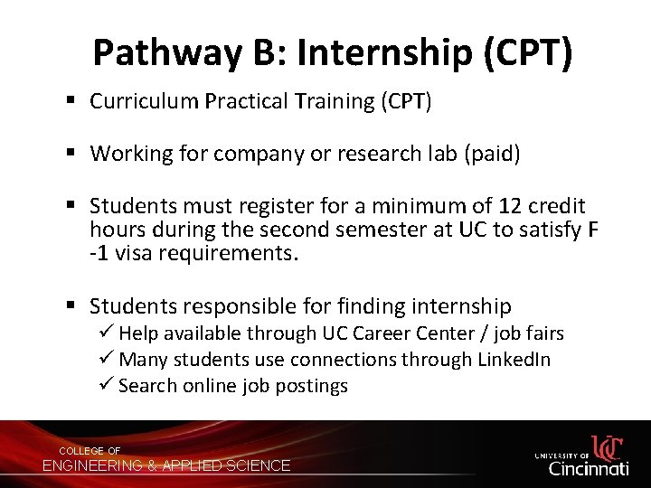Pathway B: Internship (CPT) § Curriculum Practical Training (CPT) § Working for company or