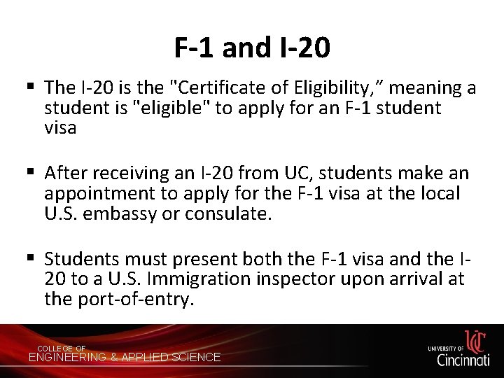 F-1 and I-20 § The I-20 is the "Certificate of Eligibility, ” meaning a