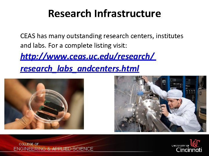 Research Infrastructure • CEAS has many outstanding research centers, institutes and labs. For a