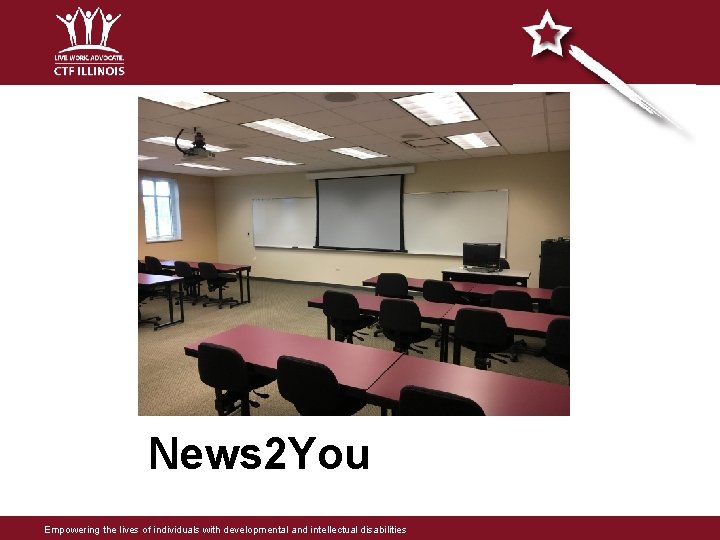 News 2 You Empowering the lives of individuals with developmental and intellectual disabilities News 2 You Empowering the lives of individuals with developmental and intellectual disabilities