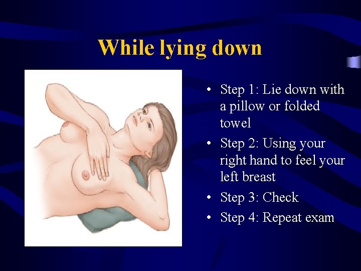 While lying down • Step 1: Lie down with a pillow or folded towel