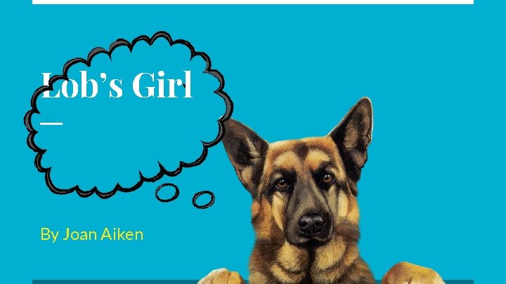 Lob’s Girl By Joan Aiken 