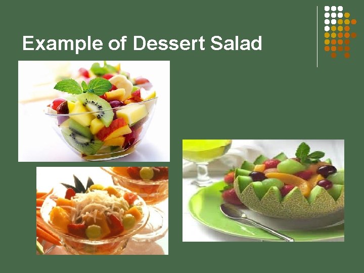 Example of Dessert Salad 
