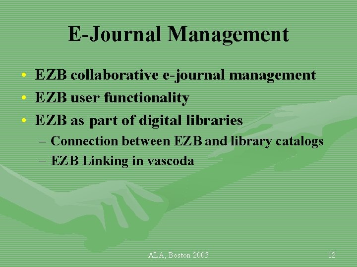 E-Journal Management • EZB collaborative e-journal management • EZB user functionality • EZB as