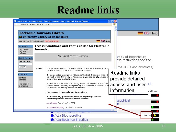 Readme links provide detailed access and user information ALA, Boston 2005 19 