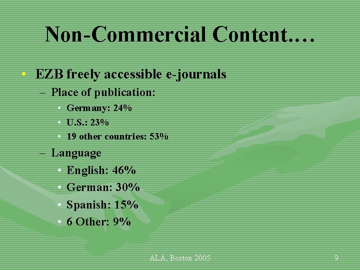 Non-Commercial Content. … • EZB freely accessible e-journals – Place of publication: • •