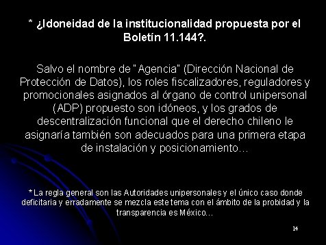 * ¿Idoneidad de la institucionalidad propuesta por el Boletín 11. 144? . Salvo el