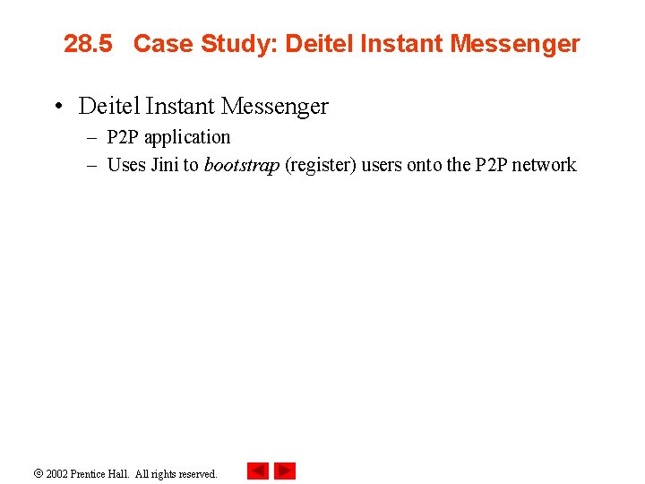 28. 5 Case Study: Deitel Instant Messenger • Deitel Instant Messenger – P 2