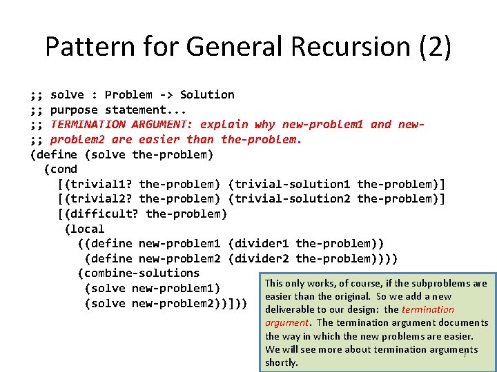 Pattern for General Recursion (2) ; ; solve : Problem -> Solution ; ;