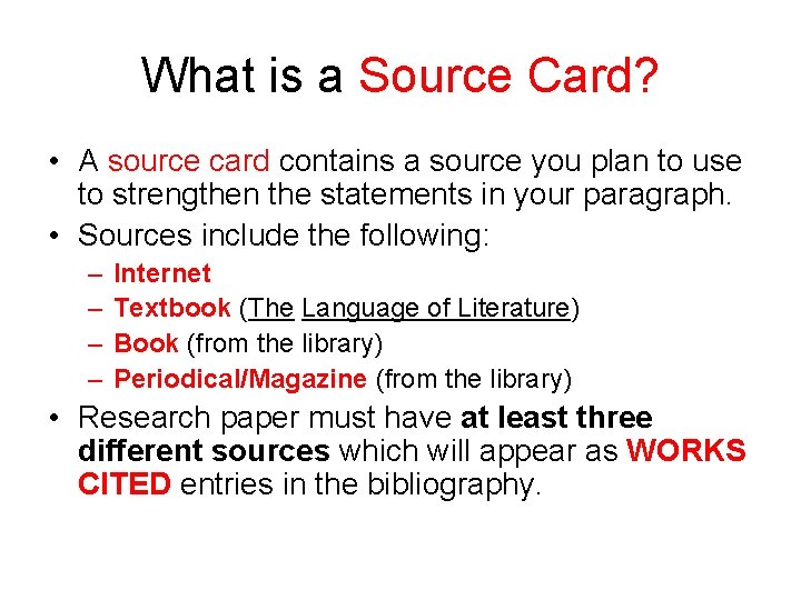 What is a Source Card? • A source card contains a source you plan