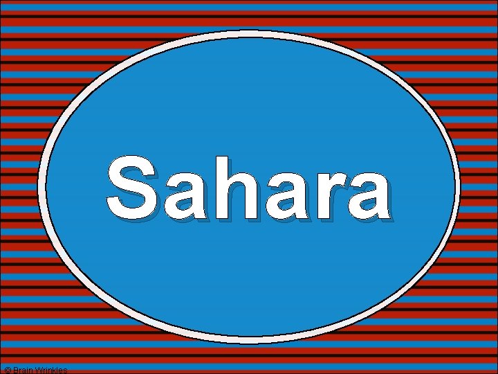 Sahara © Brain Wrinkles 