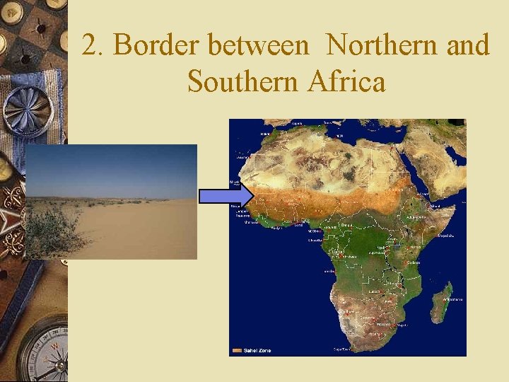 2. Border between Northern and Southern Africa 