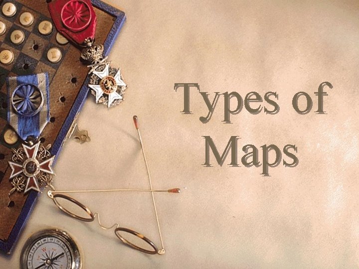 Types of Maps 