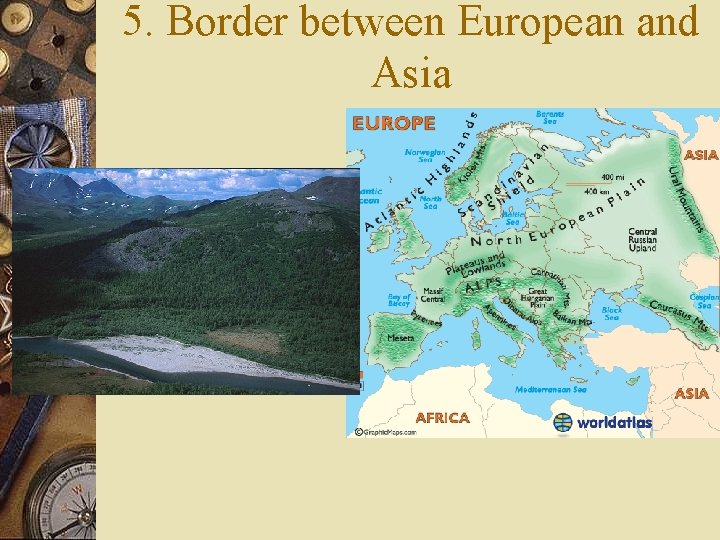 5. Border between European and Asia 
