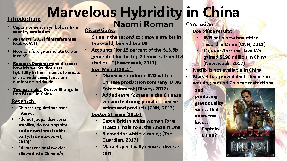 Introduction: Marvelous Hybridity in China • Captain America symbolizes true country patriotism Naomi Roman