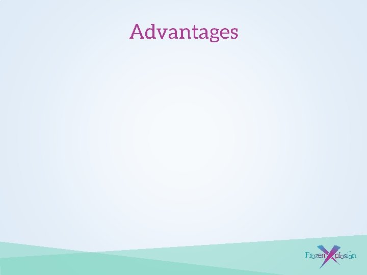 Advantages 