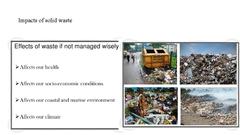Impacts of solid waste Impacts of solid waste