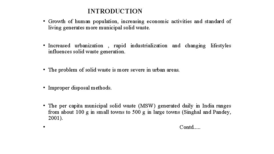 INTRODUCTION • Growth of human population, increasing economic activities and standard of living generates INTRODUCTION • Growth of human population, increasing economic activities and standard of living generates