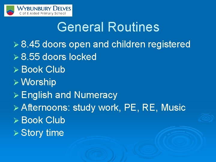 General Routines Ø 8. 45 doors open and children registered Ø 8. 55 doors