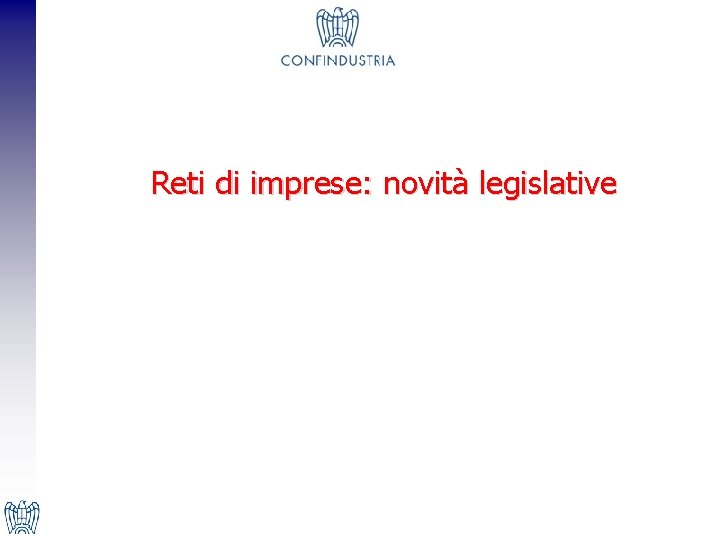 Reti di imprese: novità legislative 