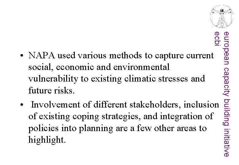 european capacity building initiative ecbi • NAPA used various methods to capture current social,