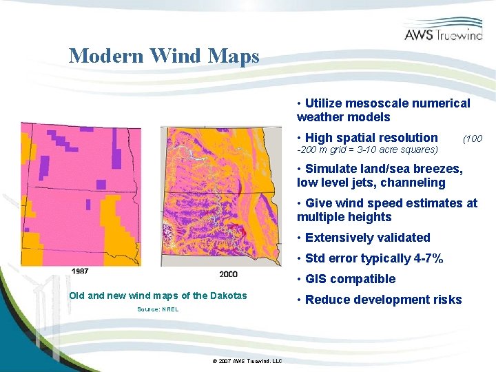 Modern Wind Maps • Utilize mesoscale numerical weather models • High spatial resolution (100