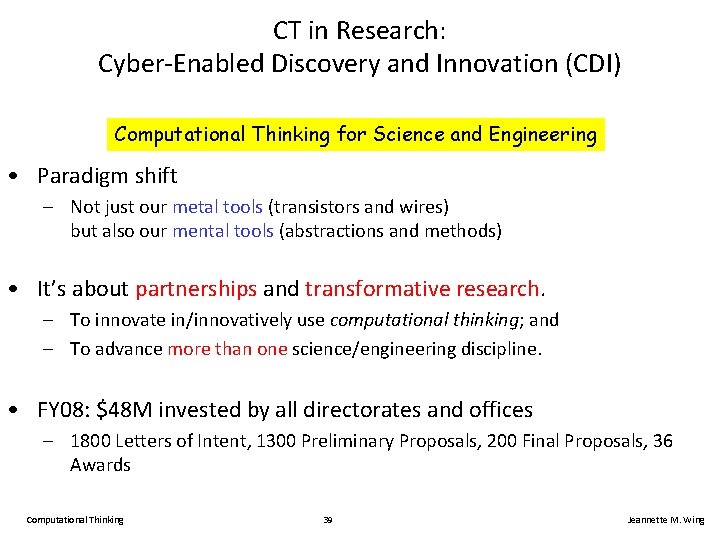 CT in Research: Cyber-Enabled Discovery and Innovation (CDI) Computational Thinking for Science and Engineering