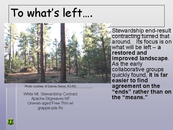 To what’s left…. Photo courtesy of Dennis Dwyer, R 3 -RO White Mt. Stewardship