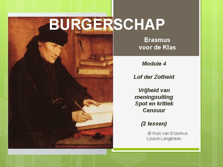 BURGERSCHAP Erasmus voor de Klas Module 4 Lof