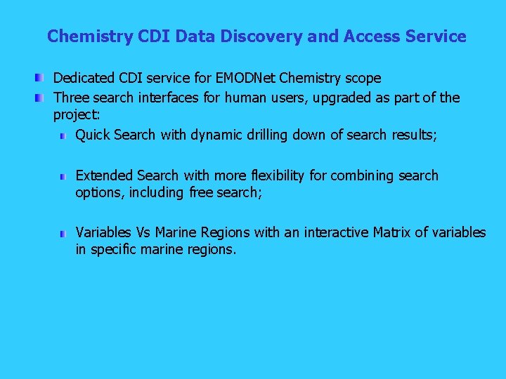 Chemistry CDI Data Discovery and Access Service Dedicated CDI service for EMODNet Chemistry scope