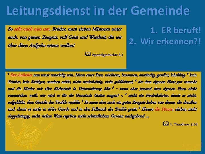 Leitungsdienst in der Gemeinde So seht euch nun um, Brüder, nach sieben Männern unter