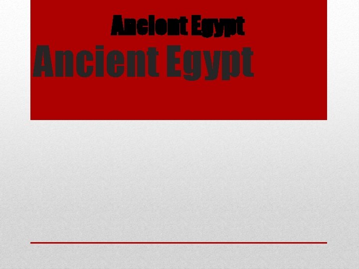 Ancient Egypt 