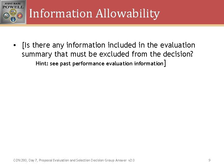 Information Allowability • [Is there any information included in the evaluation summary that must