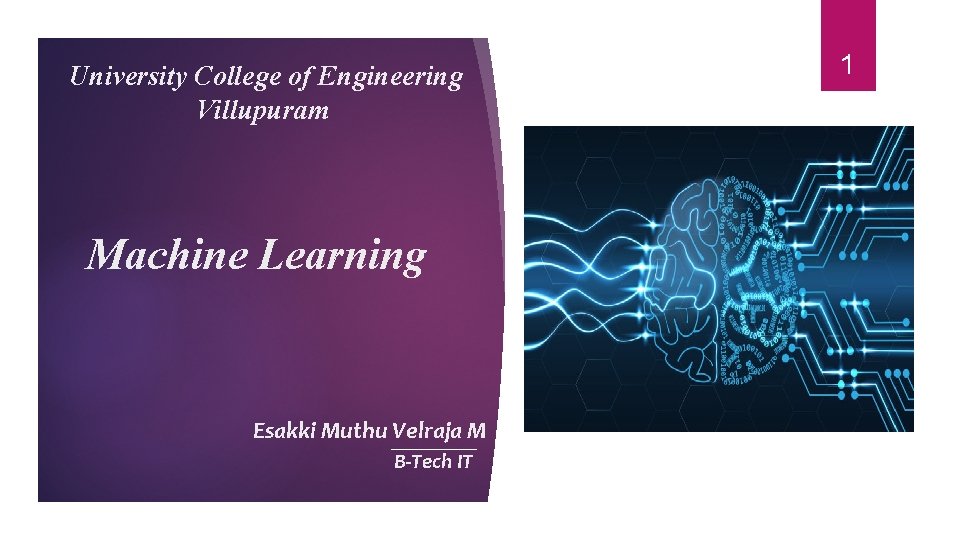 University College of Engineering Villupuram Machine Learning Esakki Muthu Velraja M B-Tech IT 1
