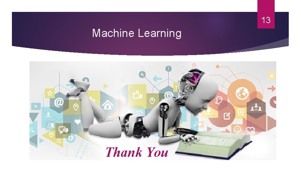 13 Machine Learning Thank You 