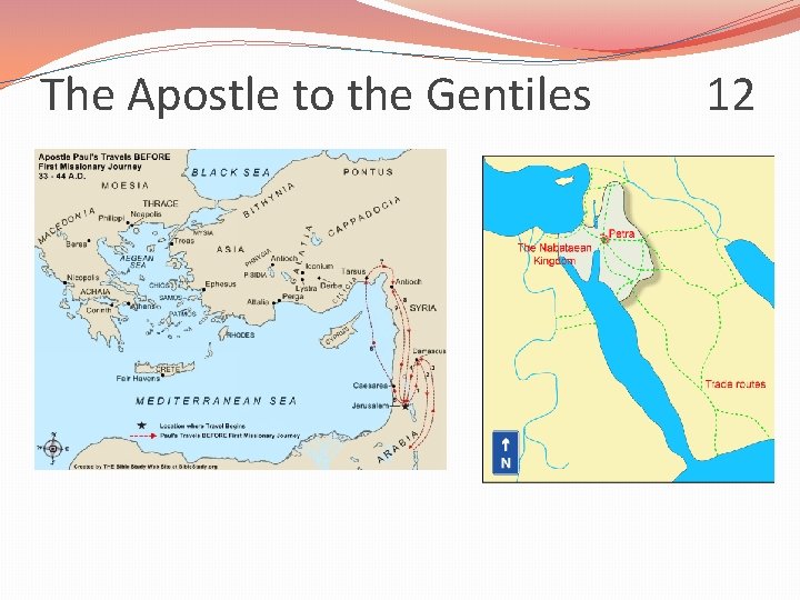 The Apostle to the Gentiles 12 