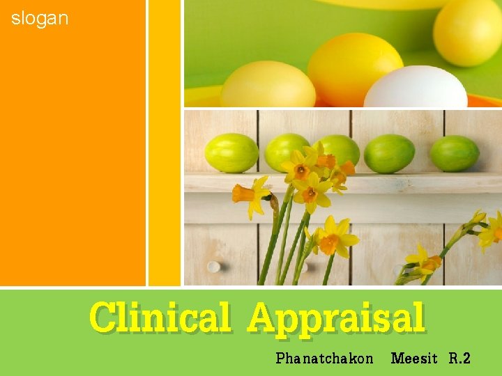 slogan Clinical Appraisal Phanatchakon Meesit R. 2 