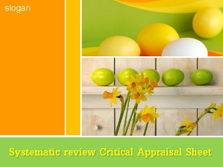 slogan Systematic review Critical Appraisal Sheet 